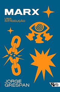 Marx: Uma Introdução - Grespan, Jorge