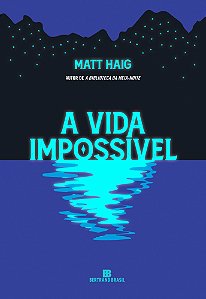 Vida Impossivel, A - Haig, Matt