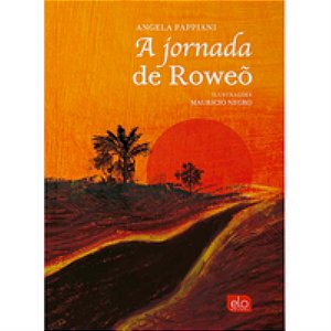 A Jornada De Roweo  - Pappiani, Angela