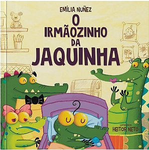 O Irmãozinho Da Jaquinha  - Nuñez, Emília