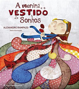 A Menina E O Vestido De Sonhos - Rampazo, Alexandre