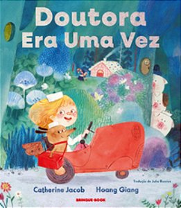 Doutora Era Uma Vez - Catherine Jacob ; Hoang Giang