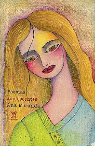 Poemas Adolescentes - Miranda, Ana