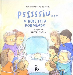Psssssiu...o Bebê Está Dormindo - Mahl, Marcelo Lapuente