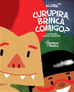 Curupira, Brinca Comigo? - Aloma