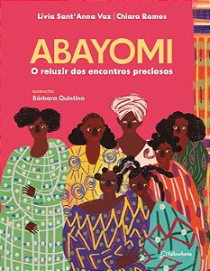 Abayomi: o Reluzir Dos Encontros Preciosos - Vaz, Livia Sant Anna E Ramos, Chiara