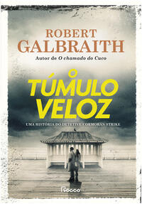 O Túmulo Veloz - Galbraith, Robert