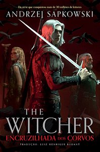 Encruzilhada dos corvos (The Witcher) - Sapkowski, Andrzej