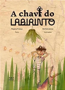 A Chave do Labirinto - França, Regina E Galvanese, Bel