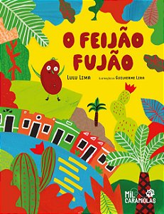 O Feijão Fujão (Brochura) - Lima, Lulu e Lira, Guilherme