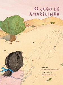 O Jogo de Amarelinha - Hetzel, Graziela Bozano