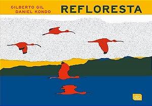 Refloresta (Brochura) - Gil, Gilberto E Kondo, Daniel