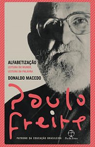 Alfabetização: Leitura Do Mundo, Leitura Da Palavra - Freire, Paulo