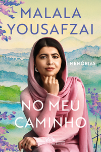 No Meu Caminho: Memorias - Yousafzai, Malala