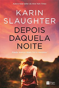 Depois Daquela Noite - Slaughter, Karin