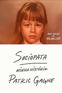 Sociopata: Minha História - Gagne, Patric