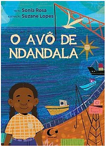O Avô De Ndandala - Rosa, Sonia E Lopes, Suzane