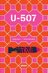 U-507 - Mello, Roger E Cavalcante, Felipe