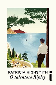 O Talentoso Ripley - Highsmith, Patricia