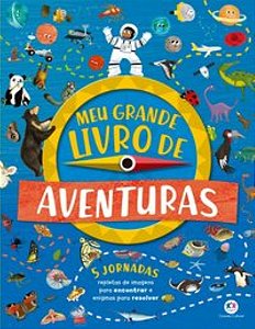 Meu Grande Livro De Aventuras - Bedoyere, Camila De La