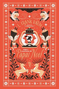 Vida e Aventuras Do Papai Noel - Baum, L. Frank