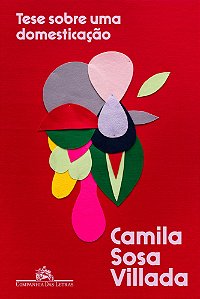 Tese Sobre Uma Domesticação - Villada, Camila Sosa
