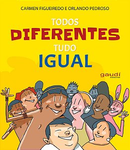 Todos Diferentes Tudo Igual - Figueiredo, Carme; Pedroso, Orlando