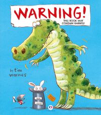 Warning! This Book May Contain Rabbits! - Warnes, Tim