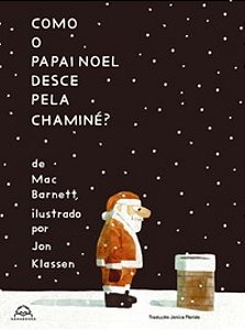 Como O Papai Noel Desce Pela Chaminé? - Barnett, Mac E Klassen, Jon