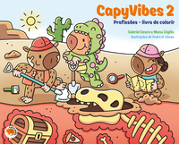 Capyvibes 2: Profissoes (Livro de Colorir) - Dearo, Gabriel E Digilio, Manu