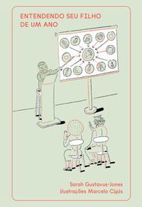 Entendendo Seu Filho De Um Ano - Gustavus-Jones, Sarah E Cipis, Marcelo