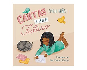 Cartas Para o Futuro - Nuñez, Emília