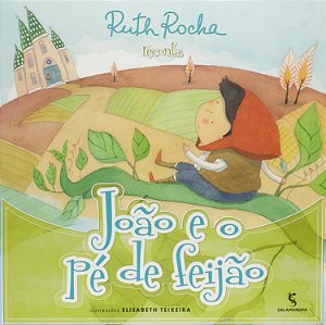João e o Pé De Feijão - Rocha, Ruth E Teixeira, Elisabeth