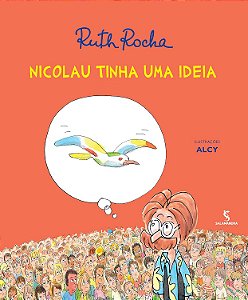 Nicolau Tinha Uma Ideia - Rocha, Ruth E Alcy