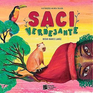 Saci Verdejante - Lahóz, Diego Ramos E Tolaini, Andréa