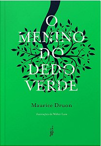Menino Do Dedo Verde (Edição Especial) - Druon, Maurice