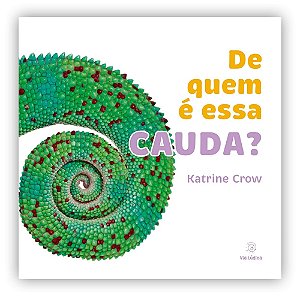De Quem É Essa Cauda? - Crow, Katrine