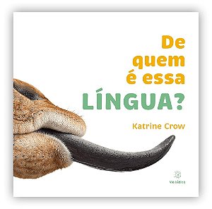 De Quem É Essa Língua? - Crow, Katrine
