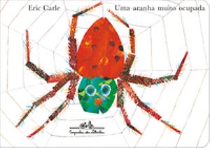 Uma Aranha Muito Ocupada - Carle, Eric