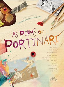 As Pipas de Portinari - Emediato, Fernanda E Cunha, Leo (Org)