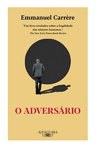 O Adversario - Carrere, Emmanuel