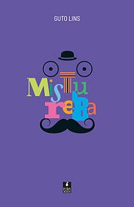 Mistureba - Lins, Guto