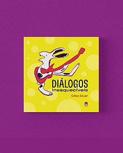 Diálogos Inesquecíveis - Gilles, Eduar
