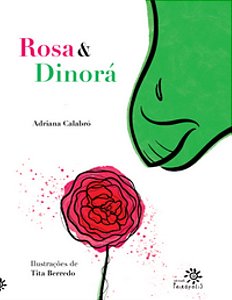 Rosa e Dinorá - Adriana Calabra