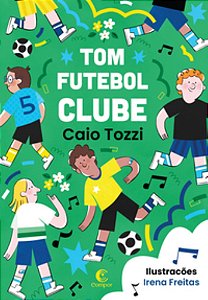 Tom Futebol Clube - Tozzi, Caio
