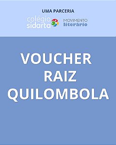 Voucher Raiz Quilombola