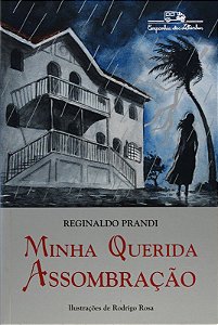 MINHA QUERIDA ASSOMBRACAO