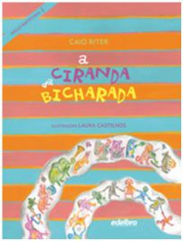 CIRANDA DA BICHARADA, A