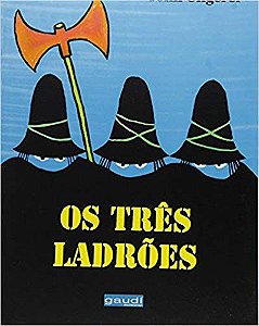 TRES LADROES, OS