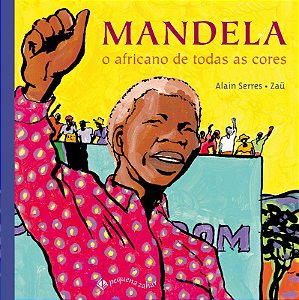 MANDELA - O AFRICANO DE TODAS AS CORES